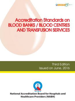 NABH Accreditation Standards for Blood Bank and Transfusion Services